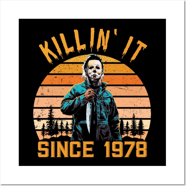 Killin' It Since 1978 - Michael Myers vintage Halloween Wall Art by BodinStreet